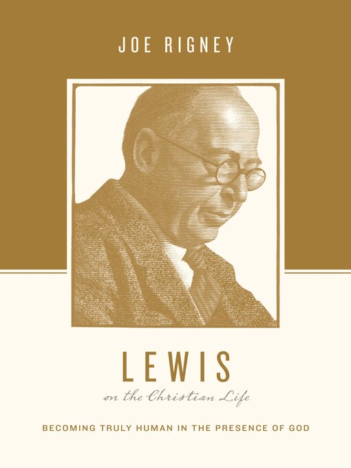 Title details for Lewis on the Christian Life by Joe Rigney - Available